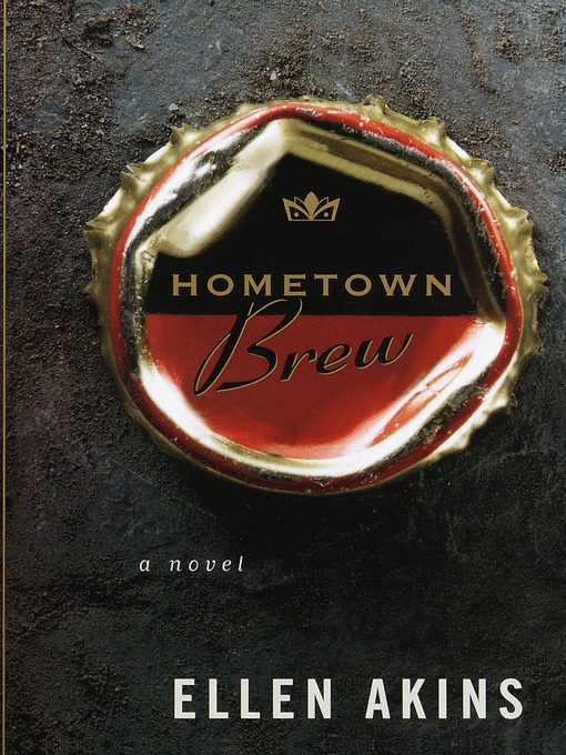 Title details for Hometown Brew by Ellen Akins - Wait list